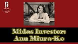 Midas Investor: Ann Miura-Ko